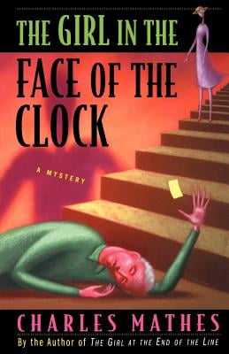 The Girl in the Face of the Clock: A Mystery (Girl Series)